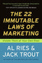 22 Immutable Laws of Marketing: Exposed and Explained by the World's Two