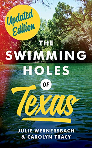 Swimming Holes of Texas (Updated)