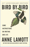 Bird by Bird: Some Instructions on Writing and Life