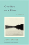 Goodbye to a River: A Narrative