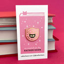 Rather Keen - The Book Was Better enamel pin - book snob cat pin
