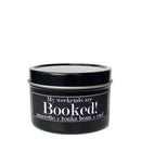 Fly Paper Products - My weekends are booked Tonka Bean 4oz Soy Candle