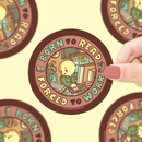 Turtle's Soup - Born To Read | Forced To Work | Bookish | Vinyl Sticker