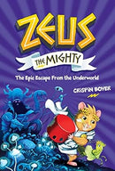 Zeus the Mighty: The Epic Escape from the Underworld (Book 4) (Zeus)