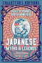 Japanese Myths & Legends: Tales of Heroes, Gods & Monsters (Flame Tree Collector's Editions)