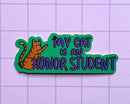 2Birds1Pencil - My Cat is an Honor Student Vinyl Sticker