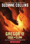 Gregor and the Code of Claw (Underland Chronicles, Book 5)