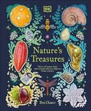 Nature's Treasures: Tales of More Than 100 Extraordinary Objects from Nature