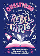 Rebel Girls - Questions for Rebel Girls