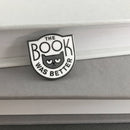 Rather Keen - The Book Was Better enamel pin - book snob cat pin
