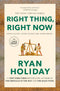 Right Thing, Right Now: Good Values. Good Character. Good Deeds. - LARGE PRINT