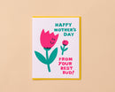 And Here We Are - Letterpress Mother's Day Card—Mom's Best Bud (Tulip, Cute)