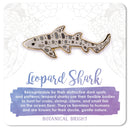 Botanical Bright - Leopard Shark Enamel Pin