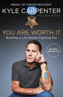 You Are Worth It: Building a Life Worth Fighting For cover image