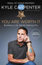 You Are Worth It: Building a Life Worth Fighting For cover image