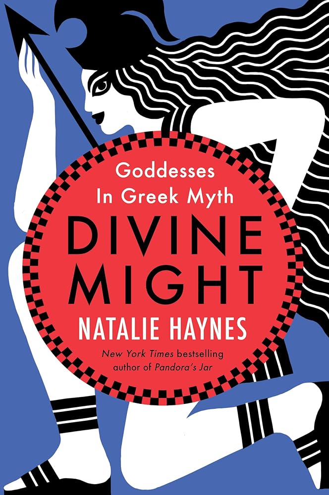 Divine Might: Goddesses in Greek Myth cover image