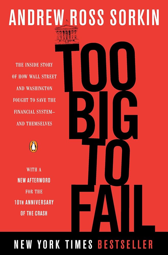 Too Big to Fail: The Inside Story of How Wall Street and Washington Fought to Save the Financial System--and Themselves cover image