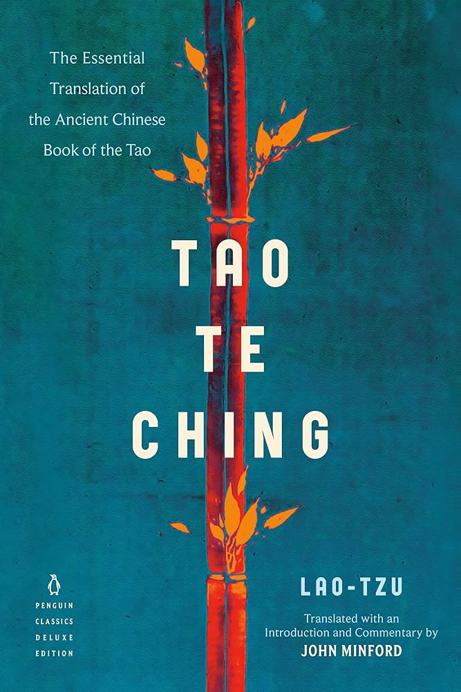Tao Te Ching: The Essential Translation of the Ancient Chinese Book of the Tao (Penguin Classics Deluxe Edition) cover image
