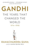 Gandhi: The Years That Changed the World, 1914-1948 cover image
