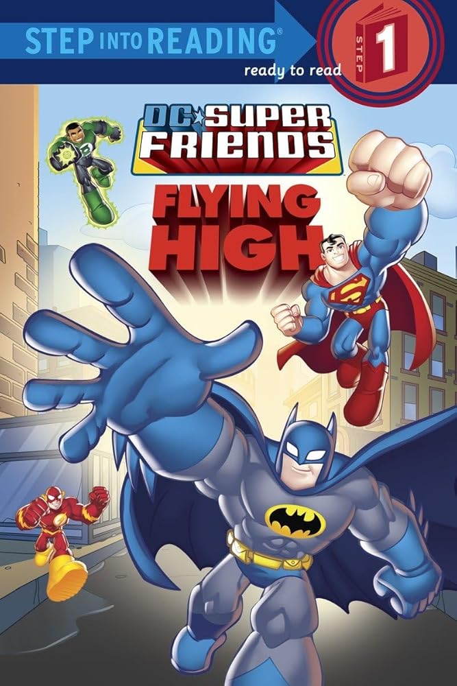 Super Friends: Flying High (DC Super Friends) (Step into Reading) cover image