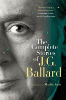 The Complete Stories of J. G. Ballard cover image