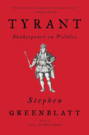Tyrant: Shakespeare on Politics cover image