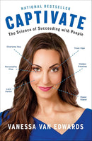 Captivate: The Science of Succeeding with People cover image
