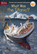 What Was the Titanic? cover image