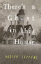 There's a Ghost In This House cover image