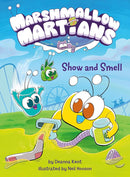 Marshmallow Martians: Show and Smell: (A Graphic Novel) cover image