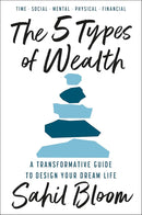 The 5 Types of Wealth: A Transformative Guide to Design Your Dream Life cover image