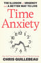 Time Anxiety: The Illusion of Urgency and a Better Way to Live cover image