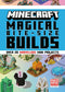 Minecraft: Magical Bite-Size Builds (Over 20 Marvellous Mini-Projects) cover image