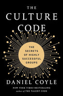 The Culture Code: The Secrets of Highly Successful Groups cover image