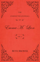 The Unselected Journals of Emma M. Lion: Vol. 4 cover image