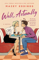 Well, Actually: A Novel cover image