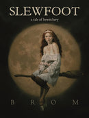 Slewfoot: A Tale of Bewitchery cover image