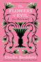 The Flowers of Evil: (Les Fleurs du Mal) cover image