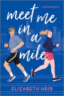 Meet Me in a Mile: A Spicy Opposites Attract Sports Romance Set in New York City cover image