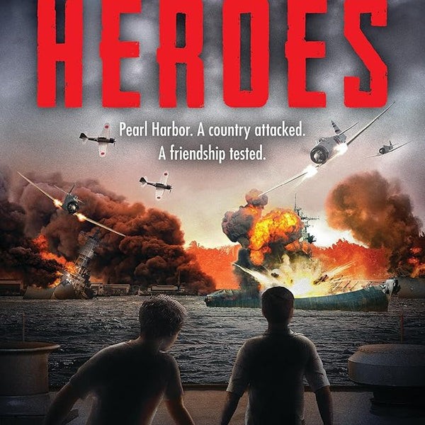 Heroes: A Novel of Pearl Harbor – The Painted Porch Bookshop