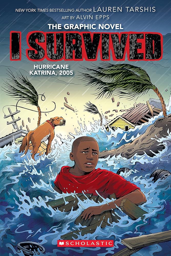 I Survived Hurricane Katrina, 2005: A Graphic Novel (I Survived Graphic Novel
