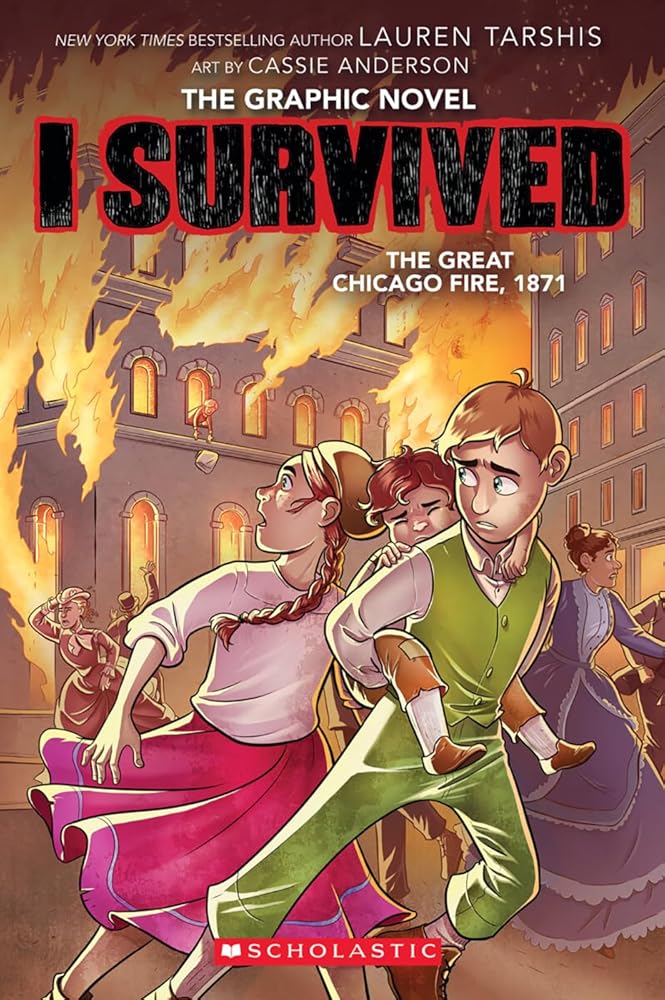 I Survived the Great Chicago Fire, 1871 (I Survived Graphic Novel