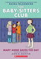 Mary Anne Saves the Day: A Graphic Novel (The Baby-Sitters Club