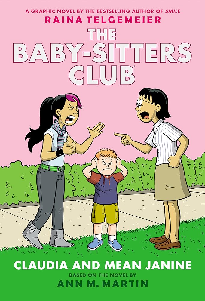 Claudia and Mean Janine: A Graphic Novel (The Baby-Sitters Club