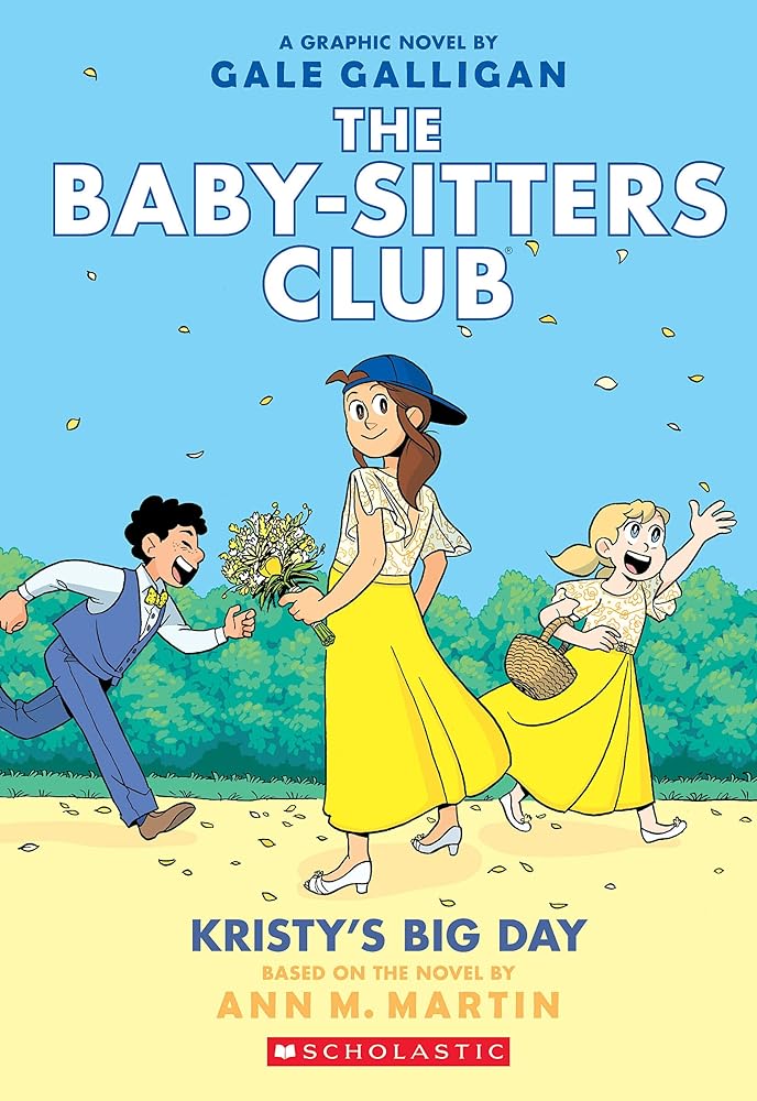 Kristy's Big Day: A Graphic Novel (The Baby-Sitters Club