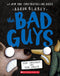 The Bad Guys in the Serpent and the Beast (The Bad Guys