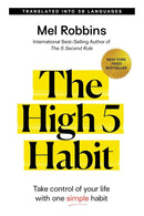 The High 5 Habit: Take Control of Your Life with One Simple Habit cover image