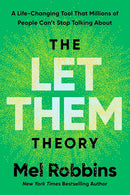 The Let Them Theory: A Life-Changing Tool That Millions of People Can't Stop Talking About cover image