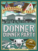 Nathan Hale's Hazardous Tales: Donner Dinner Party cover image