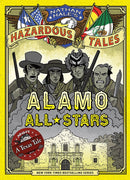 Alamo All-Stars (Nathan Hale's Hazardous Tales
